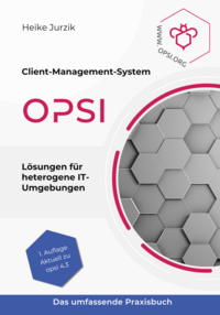 Cover: Client-Management-System opsi: Lösungen für heterogene IT-Umgebungen
